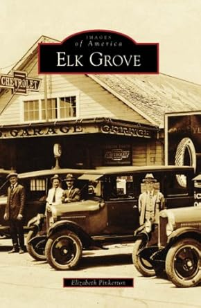 Elk Grove — Images of America book cover